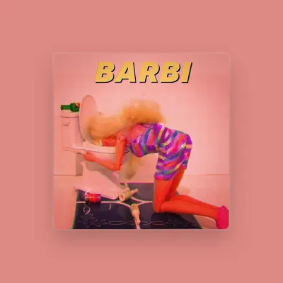 Listen to Barbi, watch music videos, read bio, see tour dates & more!