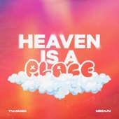 Heaven Is A Place artwork