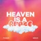 Heaven Is A Place artwork