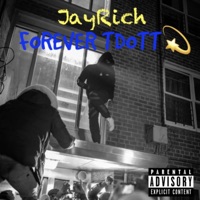 Forever TDott - Single - JayRich
