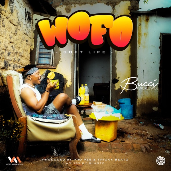 Wofo (Soft Life) - Single
