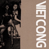 Viet Cong - Throw It Away