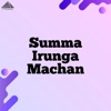 Summa Irunga Machan (Original Motion Picture Soundtrack) - Single