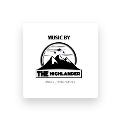 The Highlander을(를) 듣고, 뮤직 비디오를 보고, 약력을 읽고, 투어 일정 등을 확인하세요!