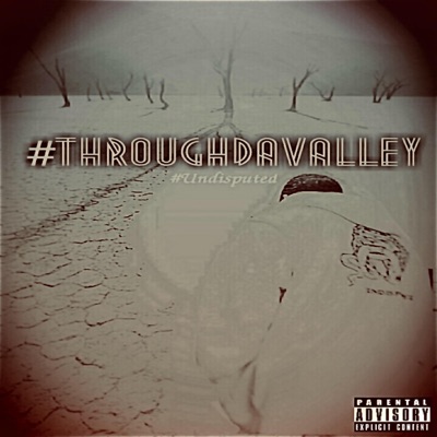 Through Da Valley - Single