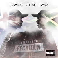 Raver x Jav Welcome To Peckham - Raver & Jav