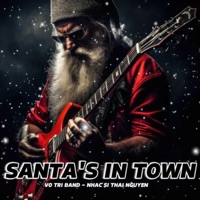 SANTA'S IN TOWN (feat. Vô Tri Band) - Single - Nhạc sĩ Thái Nguyên