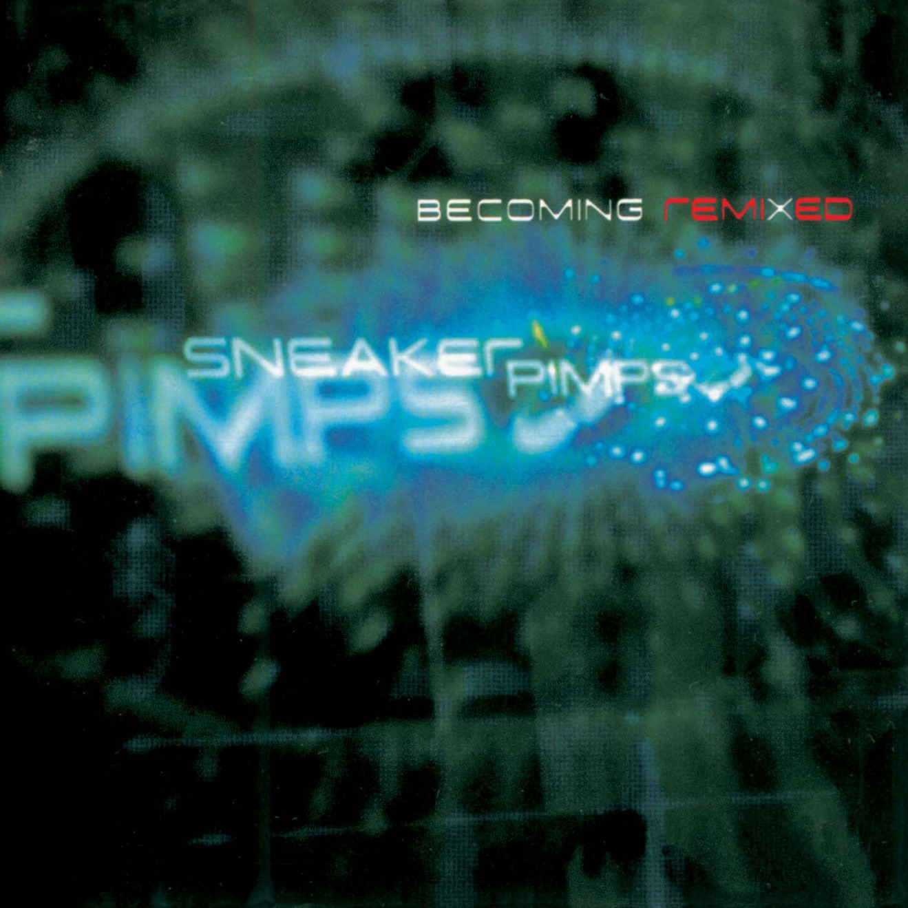 Sneaker Pimps – Becoming Remixed (1998) [iTunes Match M4A]