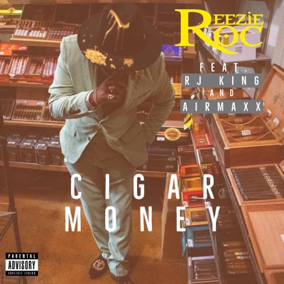 Cigar Money (feat. RJ King & Airmaxx) - Single