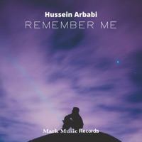 Remember Me - Single - Hussein Arbabi