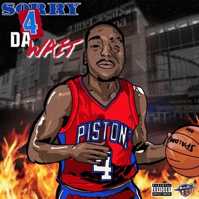 Sorry 4 Da Wait - EP