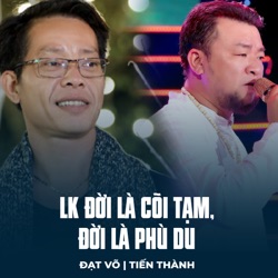 LK Đời Là Cõi Tạm, Đời Là Phù Du