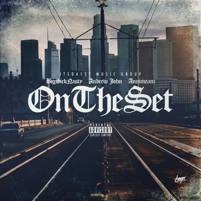 On the set (feat. Big Sick Nasty & Andrew John) - Single