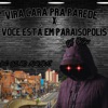 Vira Cara pra Parede X Você Está em Paraisópolis - Single