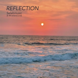 Reflection (feat. Miraklerecords) [LoFi Version] Selahmusic