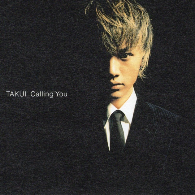 中島卓偉 TAKUI Calling You 店頭用特大パネル Calling You - Single - TAKUIのアルバム - Apple Music