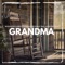 Grandma - Boondock Kingz, Apalachee Don & That McAllen Family lyrics