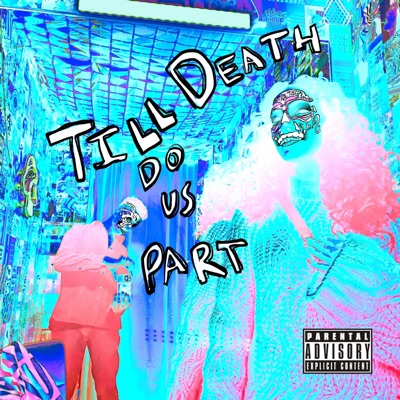 Till Death Do Us Part