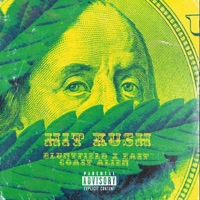 Hit Kush (feat. East Coast Alien) - Single - Bluntfield
