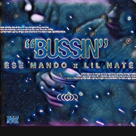 Bussin (feat. Lil Nate) Ese Mändø