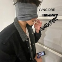 SHARKTAILS (feat. YVNG DRE) - Single - iiamjayy