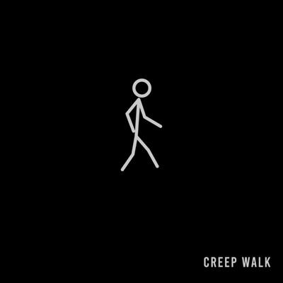 Creep Walk - Single