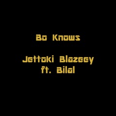 Bo Knows (feat. Bilal) - Single