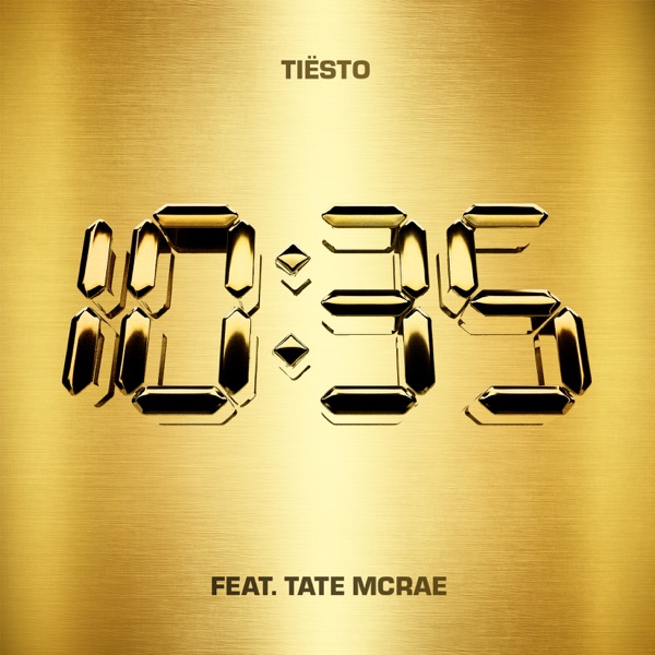 Tiësto, Tate McRae - 10:35