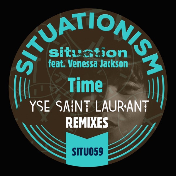 Time (feat. Venessa Jackson) [Yse Saint Laur'ant Remixes] - Single