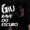 Rave do escuro (feat. Mc Gw, Mc Th & Mc Denny) - Single