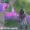 Pluto Love - Single