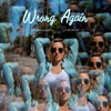 Wrong Again - Single