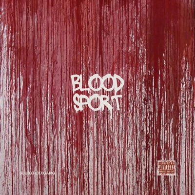 Blood Sport (feat. 6LU3) - Single