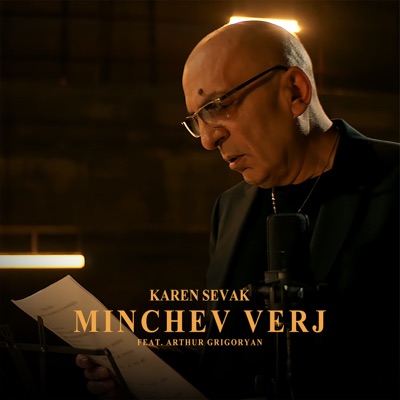 Minchev Verj - Single (feat. Arthur Grigoryan) - Single