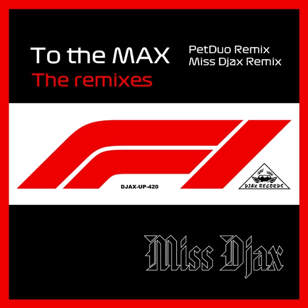 To the Max - The Remixes - Single