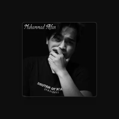 Listen to Muhammad Alfan, watch music videos, read bio, see tour dates & more!