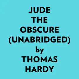 Jude The Obscure (Unabridged)