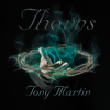 Thorns - Tony Martin new Single