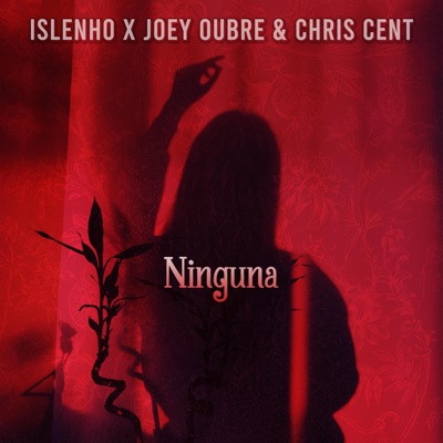 Ninguna (feat. Joey Oubre & Chris Cent) - Single
