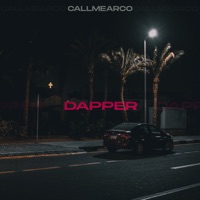 Dapper - Single - Callmearco