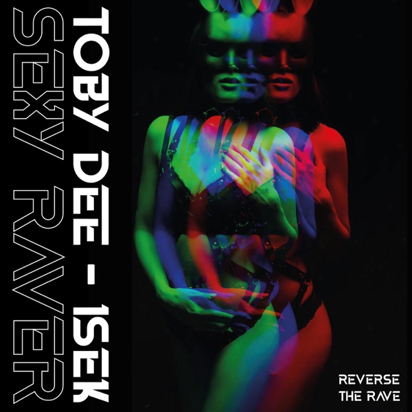 Sexy Raver - Single