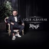 Uğur ALBAYRAK - Mazi