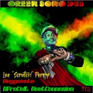 Green Song - Dub (feat. Lee "Scratch" Perry) - Single