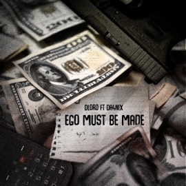 Ego Must Be Made (feat. Da4nix) Dlord