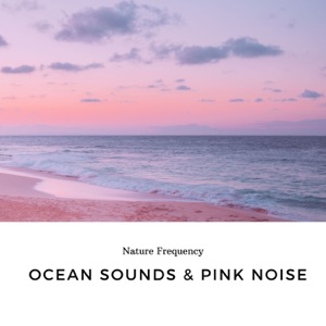 Ocean Sounds & Pink Noise (Piano)