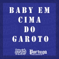 Baby em Cima do Garoto - Single - Mc Kitinho, MC Teteu & Dj Deivão