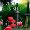 Kizuna No Kiseki (From "Demon Slayer") [feat. Ruki & Curserino] [Japanese Version] - André - A!