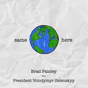 Same Here (feat. President Volodymyr Zelenskyy)