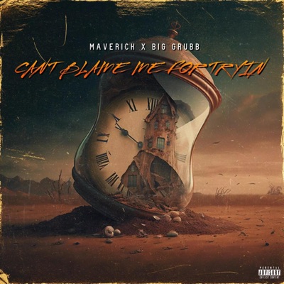 Cant blame me for tryin (feat. Big Grubb) - Single