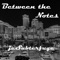 Between the Notes - jcSubterfuge lyrics